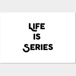 Life Is Series Posters and Art